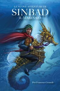 Pier Francesco Grasselli – Le nuove avventure di Sinbad il marinaio (2020)