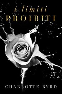 Charlotte Byrd – Serata proibita Vol. 5. I limiti proibiti (2019)