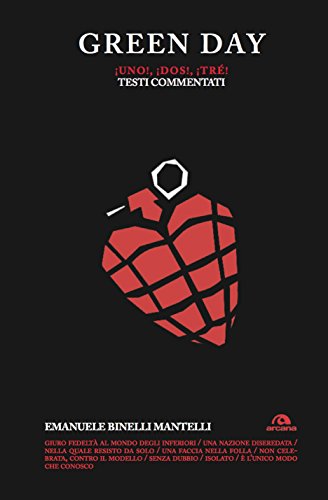 Emanuele Binelli Mantelli – Green Day. Uno! Dos! Tré! (2013)