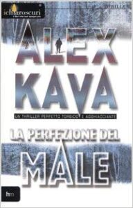 Alex Kava – La perfezione del male (2000)