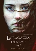 Isabella Izzo - La ragazza di neve (2018)
