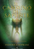 Federica Soprani - Cronache di Daederian Vol. 1 Il cammino del sapiente (2019)