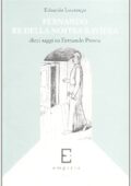 img Eduardo Lourenço - Fernando re della nostra Baviera. Dieci saggi su Fernando Pessoa (1997)