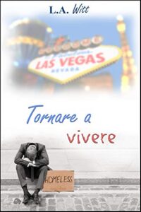 L.A. Witt  – Tornare a vivere (2019)