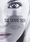 img Claire Kendal - So dove sei (2014)