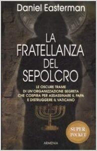 Daniel Easterman – La fratellanza del sepolcro (2014)