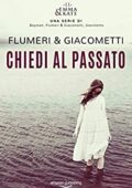 Elisabetta Flumeri - Emma & Kate Vol. 2. Chiedi al passato (2019)