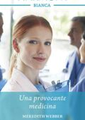 Meredith Webber - Una provocante medicina (2018)