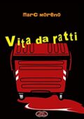 img Marc Moreno - Vita da Ratti (2020)