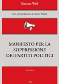 img Simone Weil - Manifesto per la soppressione dei partiti politici (2012)