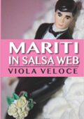 Viola Veloce - Mariti in salsa web (2013)