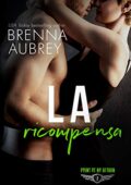 Brenna Aubrey - Punto di non ritorno Vol. 2. La ricompensa (2019)