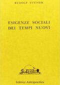 Rudolf Steiner - Esigenze sociali dei nuovi tempi (1971)