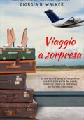 Giorgia B. Walker - Viaggio a sorpresa (2019)