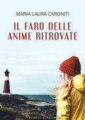 Maria Laura Caroniti - Il faro delle anime ritrovate (2019)