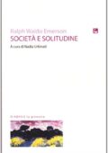 img Ralph Waldo Emerson - Società e solitudine (2008)