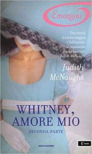 Judith McNaught – Whitney, amore mio. Seconda parte (2014)