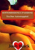 Josh Black - Tra due autostoppisti (2019)