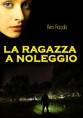 Piero Piazzolla - La ragazza a noleggio (2019)
