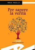 img Maria Masella - Per sapere la verità (2012)