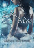 img Georgia Lyn Hunter - Fallen Guardian Vol. 1.5. Echo, Mine (2019)