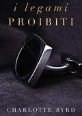 Charlotte Byrd - Serata proibita Vol. 3. I legami proibiti (2019)