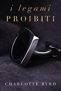 Charlotte Byrd – Serata proibita Vol. 3. I legami proibiti (2019)