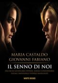Maria Castaldo, Giovanni Fabiano - Il senno di noi (2020)