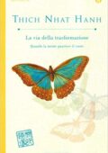 Thich Nhat Hanh - La via della trasformazione (2009) PDF