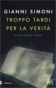 Gianni Simoni – Troppo tardi per la verità (2017)