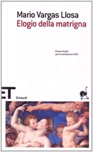 Mario Vargas Llosa – Elogio della matrigna (1989)