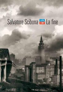 Salvatore Scibona – La fine (2011)