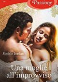 Sophie Jordan - Rogue Files Vol. 3. Una moglie all'improvviso (2020)