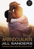 Jill Sanders - Series West Vol 1. Amando Lauren (2019)