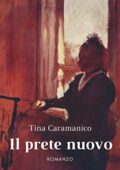 img Il prete nuovo - Tina Caramanico (2020)