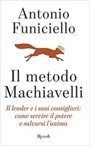 Antonio Funiciello – Il metodo Machiavelli (2019)