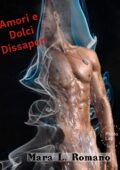 img Mara L. Romano - Amori e dolci dissapori (2019)