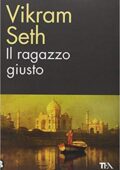 Vikram Seth - Il ragazzo giusto (2014)