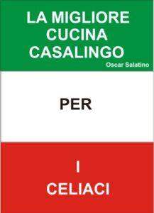 Oscar Daniel Salatino, Nora Ines Troiano – Cucina casalingo per i celiaci (2011)