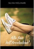 Silvia Molinari - Alla fine dell'arcobaleno (2019)