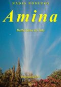 img Nadia Nosenzo - Amina: Dalla Terra al Cielo (2018)