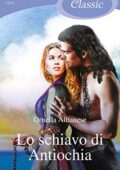 Ornella Albanese - Lo schiavo di Antiochia (2020)