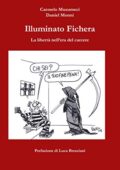 img Carmelo Musumeci - Illuminato Fichera: La libertà nell