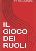img Paolo Sassaroli- IL GIOCO DEI RUOLI (2020)