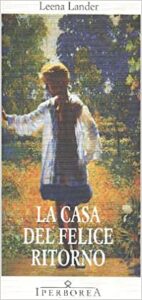 Leena Lander – La casa del felice ritorno (2002)