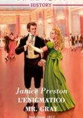 Janice Preston - The Beauchamp Betrothals Vol. 3. L'enigmatico Mr. Gray (2018)
