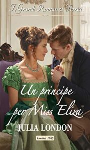 Julia London – All’altare con un principe Vol. 1. Un principe per Miss Eliza (2019)