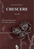 Gennaro Madera - Crescere: 2016-2018 (2019)