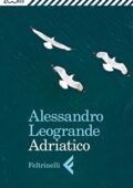 Alessandro Leogrande - Adriatico (2013)