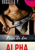 Rossella P. - Presa da due Alpha (2019)